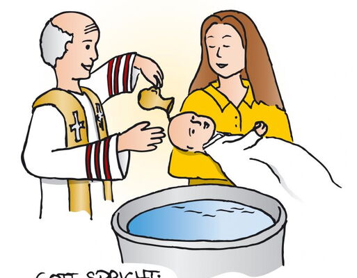 Eine Zeichnung einer Kindertaufe, bei der der Täufling vom Priester mit Weihwasser übergossen wird. Dazu der Schriftzug "Gott spricht: 'Du bist mein geliebtes Kind'".